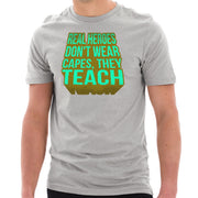 Teachers Are Heroes Phrase Graphic Design Short Sleeve Jersey T-Shirt