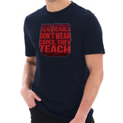 Teachers Are Heroes Phrase Graphic Design Short Sleeve Jersey T-Shirt