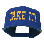 Take It Embroidered Flat Bill Cap