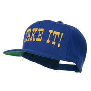 Take It Embroidered Flat Bill Cap