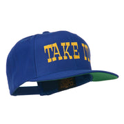 Take It Embroidered Flat Bill Cap