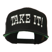 Take It Embroidered Flat Bill Cap