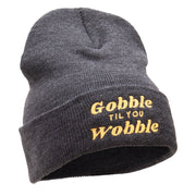 Gobble Til You Wobble Embroidered Knitted Long Beanie