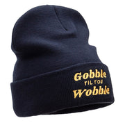 Gobble Til You Wobble Embroidered Knitted Long Beanie