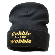 Gobble Til You Wobble Embroidered Knitted Long Beanie