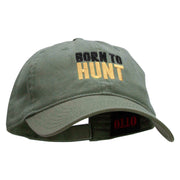 Born To Hunt Embroidered Garment Washed Cotton Twill Cap - Olive-Green OSFM