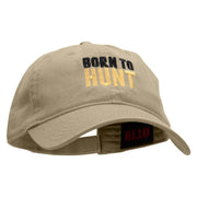 Born To Hunt Embroidered Garment Washed Cotton Twill Cap - Khaki OSFM