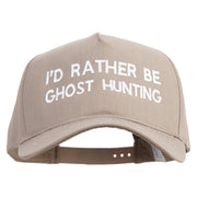 I'D Rather Be Ghost Hunting Embroidered Big Size Solid Cotton Twill 5 Panel high profile Prostyle Snap Cap - Khaki OSFM