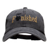 Finished Embellished Phrase Embroidered Unstructured Cotton Cap