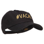 #Vacay Embroidered Unstructured Washed Cap