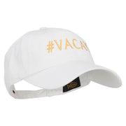 #Vacay Embroidered Unstructured Washed Cap