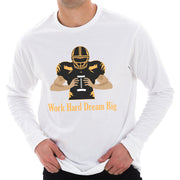 Work Hard Dream Big Graphic Design Unisex Ring Spun Cotton Premium Long Sleeve T-Shirt