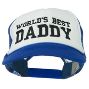 World's Best Daddy Embroidered Foam Mesh Back Cap