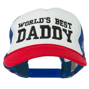 World's Best Daddy Embroidered Foam Mesh Back Cap