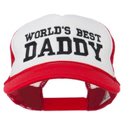 World's Best Daddy Embroidered Foam Mesh Back Cap