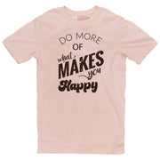 Do What Makes You Happy Phrase Graphic Design Short Sleeve T-Shirt