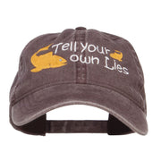 Tell Your Own Lies Embroidered Washed Cap