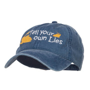 Tell Your Own Lies Embroidered Washed Cap