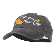 Tell Your Own Lies Embroidered Washed Cap