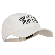 World's Best Pop Pop Embroidered Unstructured Cotton Cap