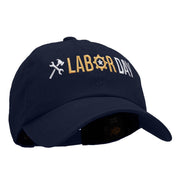 It's Labor Day Embroidered Unstructured Pigment Dyed Cotton Cap