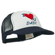 I Love You Dad Embroidered Foam Mesh Back Cap