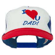 I Love You Dad Embroidered Foam Mesh Back Cap