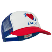 I Love You Dad Embroidered Foam Mesh Back Cap