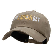 It's Labor Day Embroidered Unstructured Pigment Dyed Cotton Cap