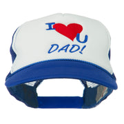 I Love You Dad Embroidered Foam Mesh Back Cap