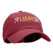 It's Labor Day Embroidered Unstructured Pigment Dyed Cotton Cap