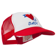 I Love You Dad Embroidered Foam Mesh Back Cap