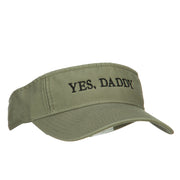 Yes, Daddy Embroidered Pro Style Cotton Washed Visor