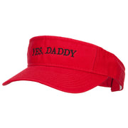 Yes, Daddy Embroidered Pro Style Cotton Washed Visor