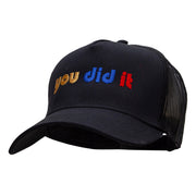 You Did It Embroidered Solid Cotton Twill 5 panel Mesh Back Cap