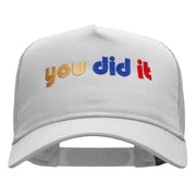 You Did It Embroidered Solid Cotton Twill 5 panel Mesh Back Cap