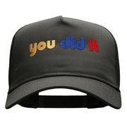 You Did It Embroidered Solid Cotton Twill 5 panel Mesh Back Cap