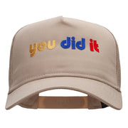 You Did It Embroidered Solid Cotton Twill 5 panel Mesh Back Cap