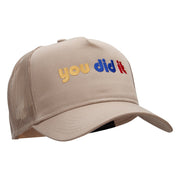 You Did It Embroidered Solid Cotton Twill 5 panel Mesh Back Cap