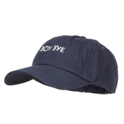 Boy Bye Embroidered Low Cap