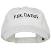 Yes Daddy Embroidered Pet Spun Cap