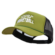 I'd Rather Be Playing Basketball Embroidered Summer Foam Mesh Trucker Cap - Cactus-Black OSFM